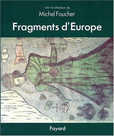 Fragments d'Europe. Atlas de l'Europe médiane et orientale