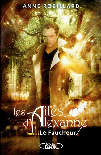 AILES D'ALEXANNE T03 FAUCHEUR