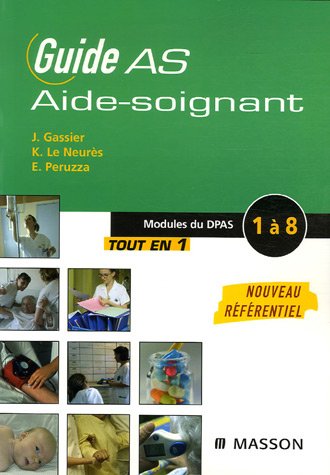 Guide AS - Aide-soignant - Modules 1 à 8 du DPAS