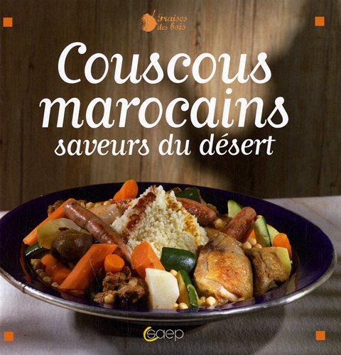 Couscous marocains : Saveurs du dessert