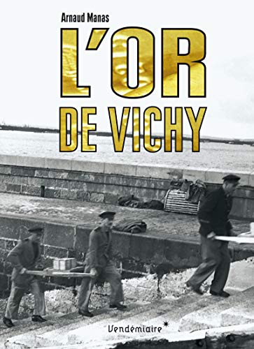 L'or de Vichy