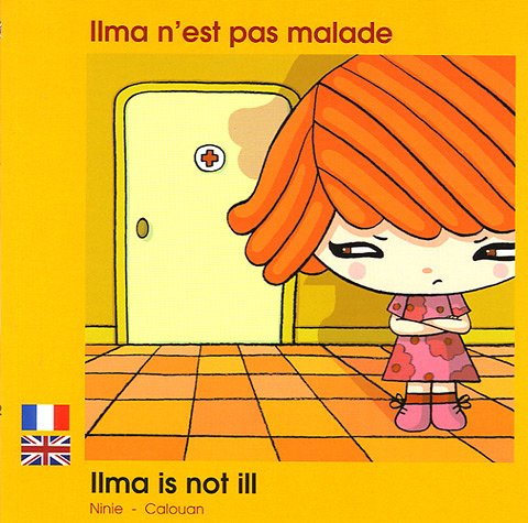 Ilma n'est pas malade: Edition bilingue français-anglais