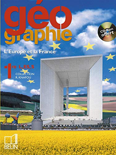 Géographie 1ère L, ES, S: L'Europe, la France