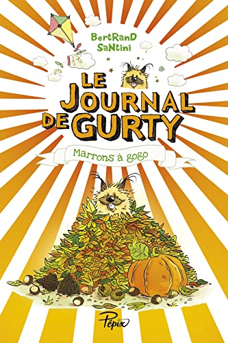 Le Journal de Gurty - Marrons à gogo - T3