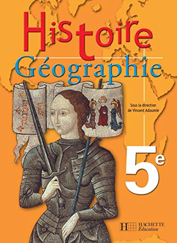 Histoire Géographie 5e Livre élève - Edition 2005