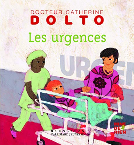 Les urgences - Docteur Catherine Dolto - de 2 à 7 ans
