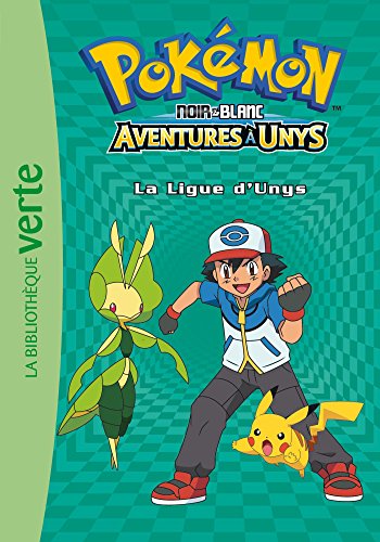Pokémon 10 - La Ligue d'Unys