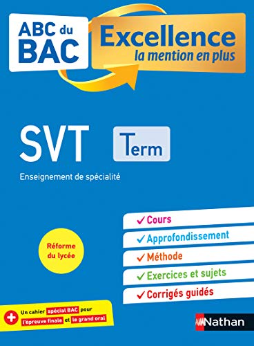 SVT Terminale - ABC du BAC Excellence - Bac 2023 - Enseignement de spécialité Tle - Cours, Approfondissement, Méthode, Exercices et Sujets corrigés + Cahier spécial Bac