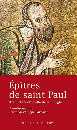 Epîtres de saint Paul: Traduction officielle de la liturgie
