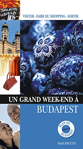 Un grand week end à Budapest