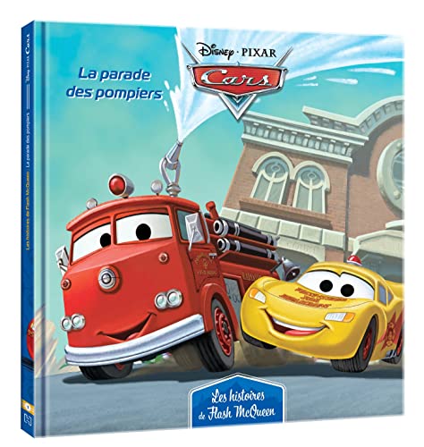 CARS - Les Histoires de Flash McQueen #1 - La parade des pompiers - Disney Pixar