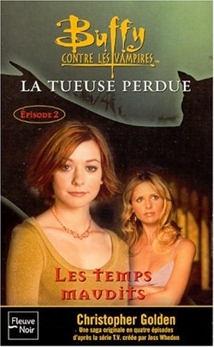 Buffy contre les vampires, tome 26 : La Tueuse perdue - Livre 2 "Les Temps maudits"