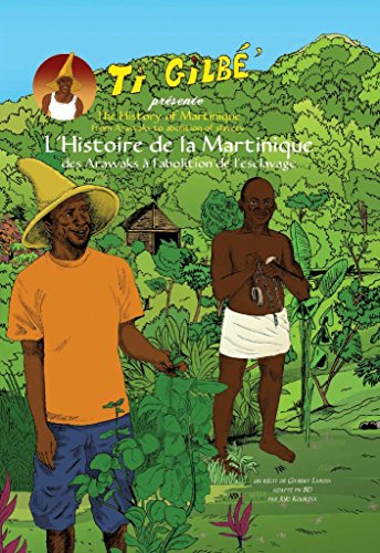 Ti Gilbé présente l'histoire de la Martinique