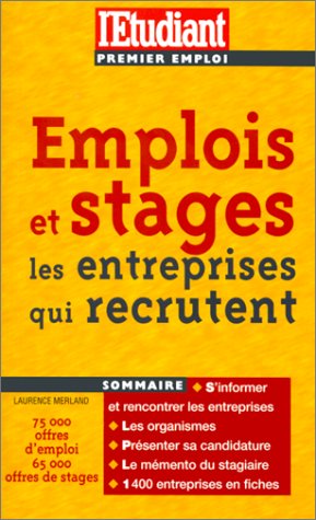 Emplois et stages, les entreprises qui recrutent, édition 1999
