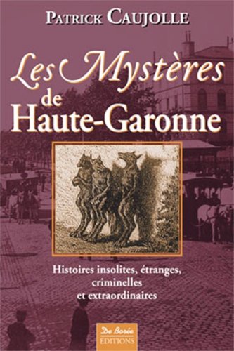 Haute-Garonne mystères
