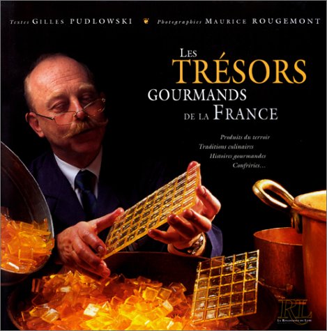 LES TRESORS GOURMANDS DE LA FRANCE