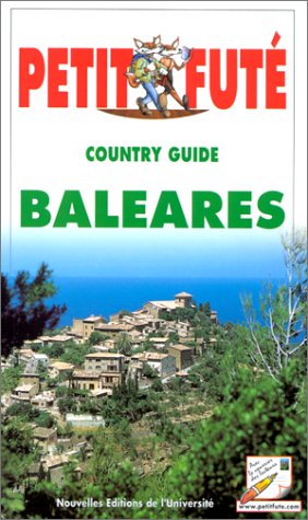 Le Petit Futé. Country Guide Baléares 2000