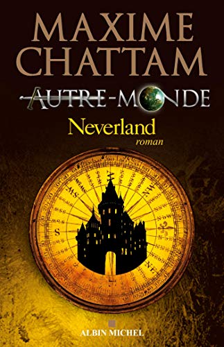 Autre-monde - tome 6: Neverland
