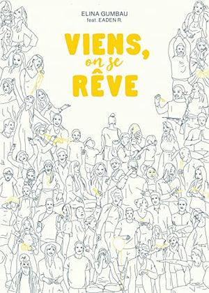 Viens, on se rêve