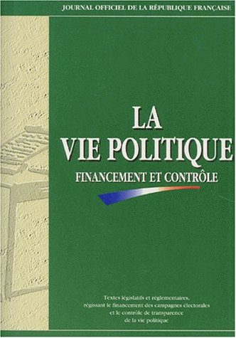 La vie politique, financement et controle