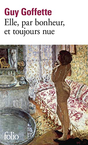 Elle, par bonheur, et toujours nue