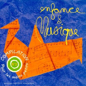 Enfance Et Musique-pour Les Moins Petits-La Compilation N 2