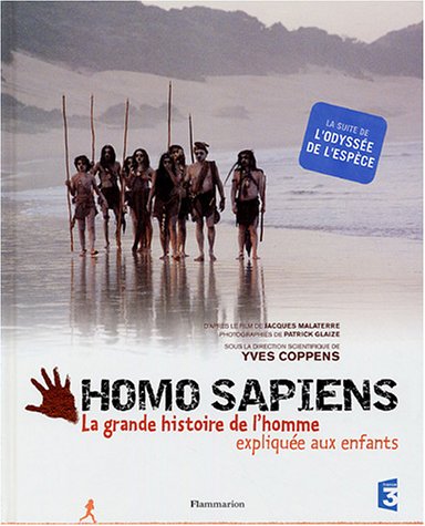 Homo Sapiens: La grande histoire de l'homme expliquée aux enfants