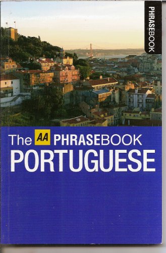 THE AA PORTUGUESE PHRASEBOOK (2008) (THE AA PHRASEBOOK SERIES)