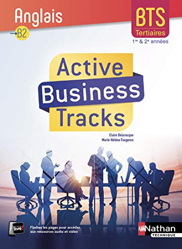 Anglais B2 BTS tertiaires 1re et 2e années Active Business Tracks
