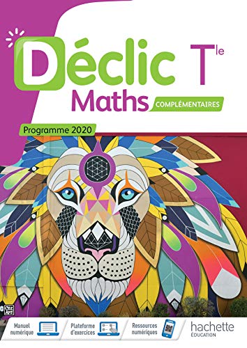 Déclic option Mathématiques Complémentaires terminales - Livre élève - Ed. 2020