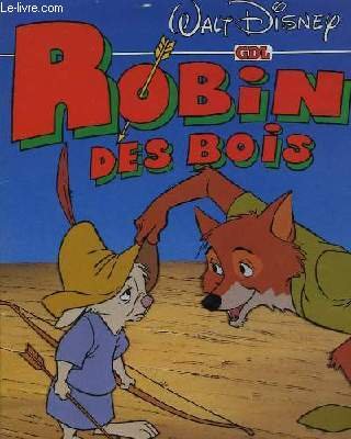 Robin des Bois (Les Chefs-d'oeuvre de Walt Disney)