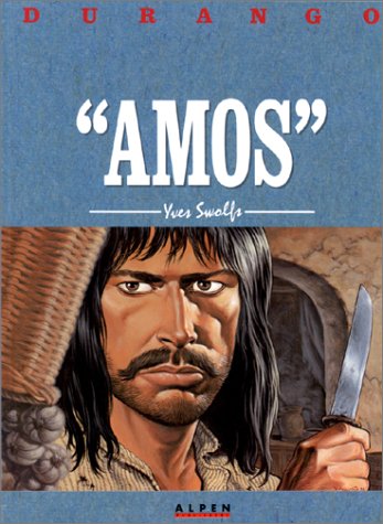 Durango, tome 4 : Amos