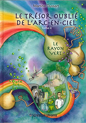 Trésor oublié de l'arc-en-ciel (Le) : Le Rayon Vert