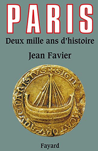 Paris: Deux mille ans d'histoire
