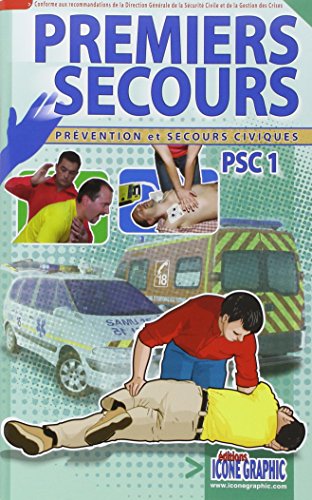 Livre Premiers Secours - Prévention et Secours Civiques PSC1