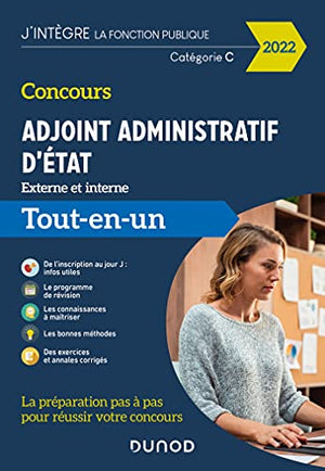 Concours Adjoint administratif d'Etat - 2022 - Externe et interne - Tout-en-un