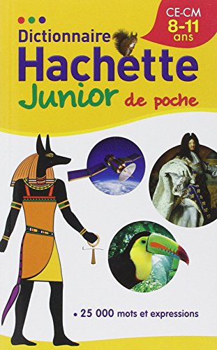 Dictionnaire Hachette Junior de poche : 25000 mots
