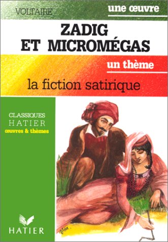 Zadig et Micromegas, la fiction satirique