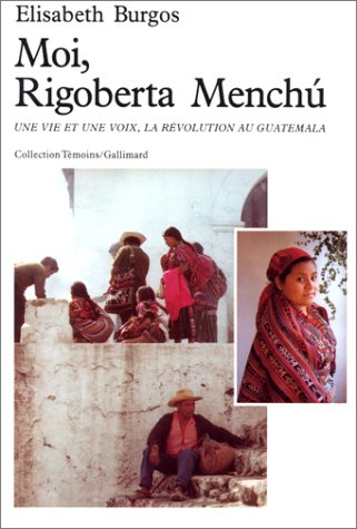 Moi, Rigoberta Menchu.