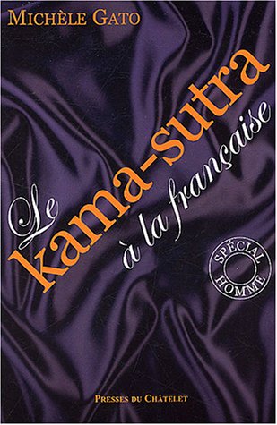 Le Kama-sutra à la française, tome 2 : Spécial homme
