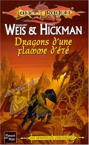 Les Chroniques Tome 4 : Dragons d'une flamme d'été