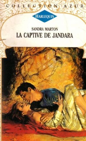 La captive de Jandara : Collection : Collection azur n° 1665