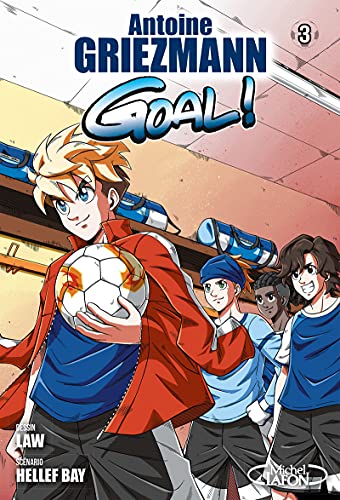Goal ! - tome 3