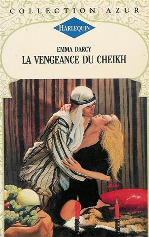 La vengeance du Cheikh : Collection : Harlequin azur n° 1585