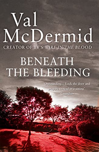Beneath the Bleeding (Tony Hill and Carol Jordan)