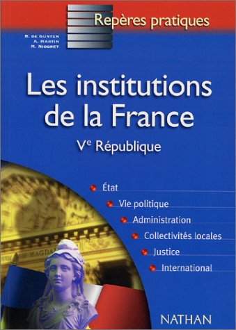 Les institutions de la France (Ve République, 4 octobre 1958)