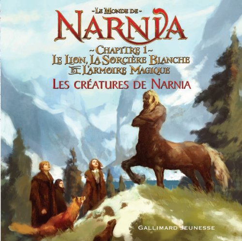 Le Monde de Narnia : Chapitre 1, Le Lion, la Sorcière Blanche et l'Armoire Magique : Les créatures de Narnia