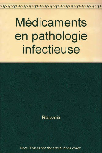 Médicaments en pathologie infectieuse