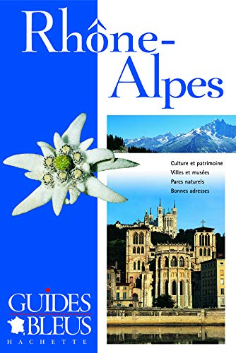 Guide Bleu : Rhône-Alpes
