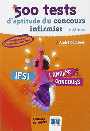 500 tests d'aptitude du concours infirmier